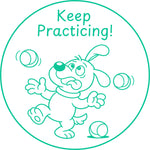 Teacher stamp “Keep Practicing!” for continued practice and learning – Green ink