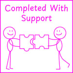 Teacher stamp “Completed with Support” for documenting adult or instructional support – Pink ink