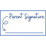 Teacher stamp “Parent Signature” with line for a parent or guardian signature – Blue ink