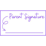 Teacher stamp “Parent Signature” with line for a parent or guardian signature – Purple ink