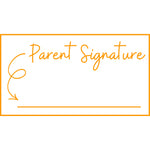 Teacher stamp “Parent Signature” with line for a parent or guardian signature – Orange ink