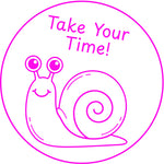Teacher stamp “Take Your Time!” for careful work and self-checking – Pink ink